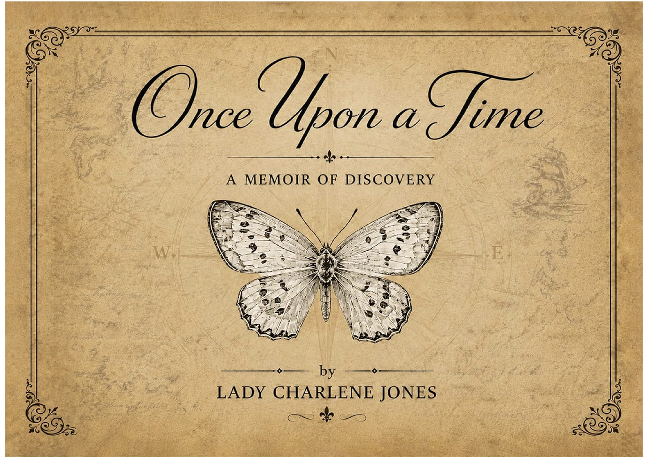 Once Upon a Time: A Memoir of Discovery by Lady Charlene Jones
